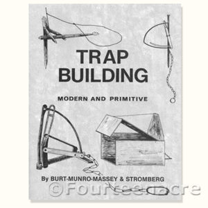 Trap Building Primitive and Modern - Munro-Massey & Stromberg